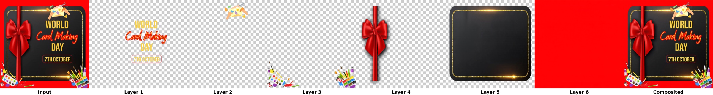 A greeting-card design decomposed into six transparent layers: title text, two sets of art supplies, a red ribbon, a black card panel, and a red background, followed by the recomposed result